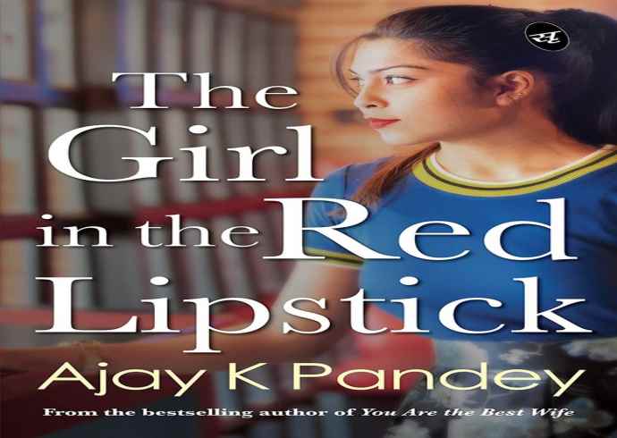Book review : The girl in the red lipstick by Ajay k pandey.